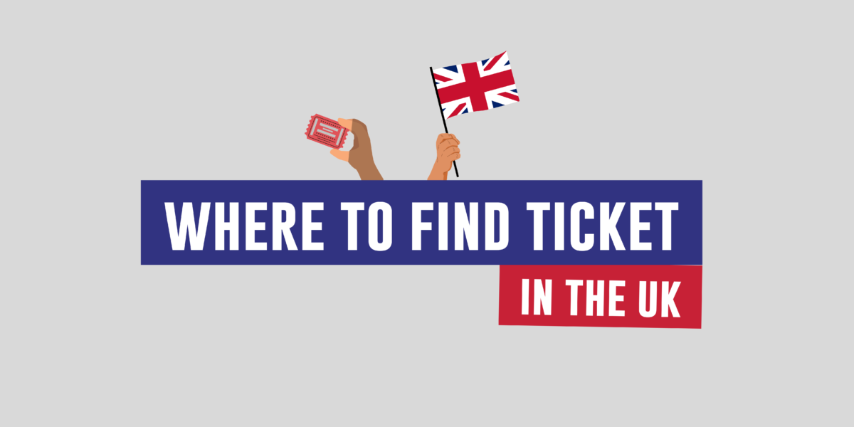 Where to Get Tickets for Events in the UK