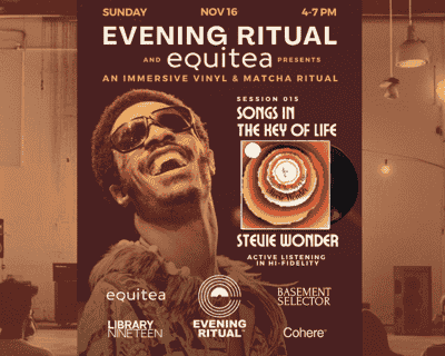 Stevie Wonder  - Evening Ritual - Matcha & Vinyl Listening Session tickets blurred poster image