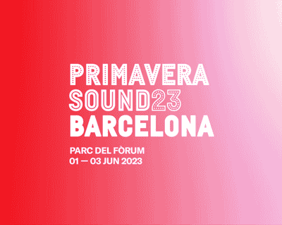 Primavera Sound 2023 | Barcelona tickets blurred poster image