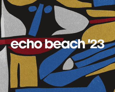Echo Beach 2023 tickets blurred poster image
