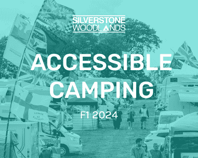 Accessible Camping at Silverstone Woodlands, Formula 1 tickets blurred poster image