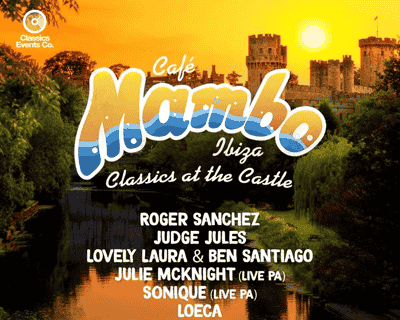Live At Warwick Castle - Cafe Mambo Ibiza Classics tickets blurred poster image