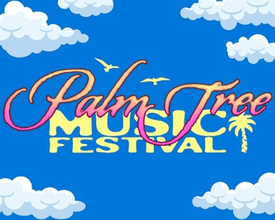 Palm Tree Music Festival tickets blurred poster image