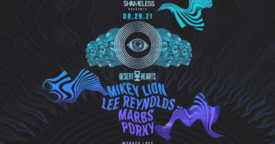 Shameless Presents: Desert Hearts Mikey Lion, Lee Reynolds, Marbs & Porky tickets blurred poster image