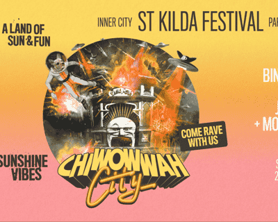 CHI WOW WAH CITY - St Kilda Street Party 2.0 tickets blurred poster image