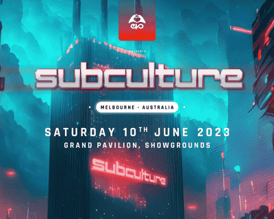 Subculture Festival Australia 2023 tickets blurred poster image