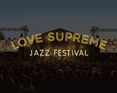 Love Supreme Jazz Festival 2024 tickets blurred poster image
