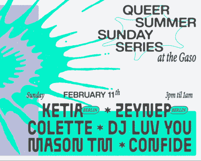 CONFIDE Queer Summer Sunday Series | Vol. 4 – ketia (BER), Zeynep (BER), Colette, DJ Luv You + Mason TM tickets blurred poster image