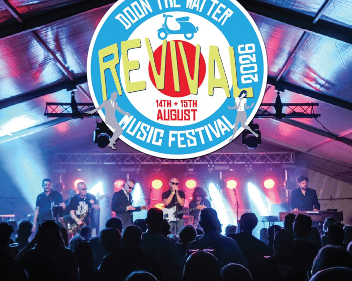 Doon the Watter 2026 Revival Music Festival tickets