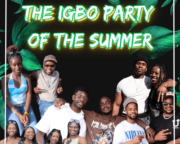 THE IGBO PARTY OF THE SUMMER tickets