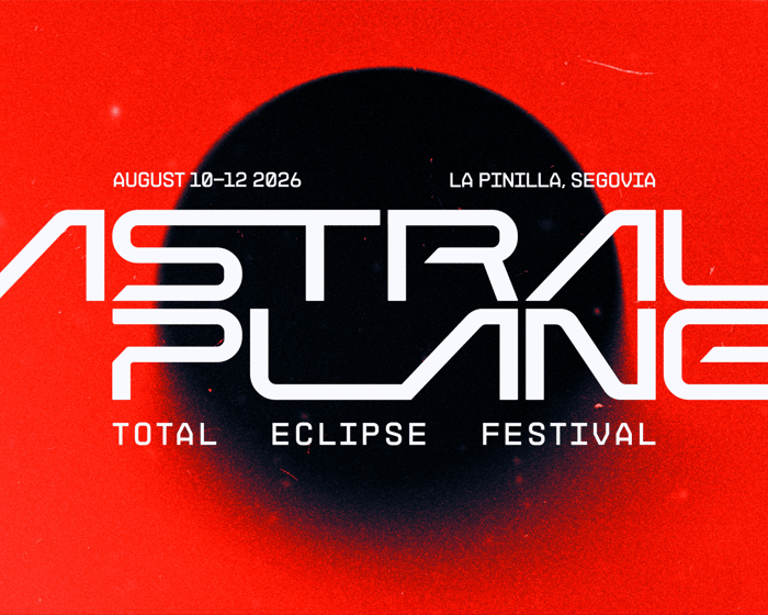 Spain Eclipse Festival | Astral Plane 2026 tickets
