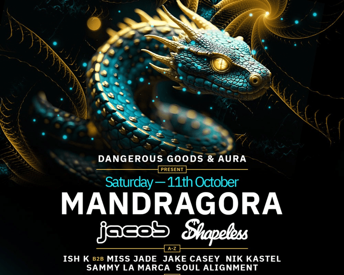 Dangerous Goods X AURA presents: MANDRAGORA tickets