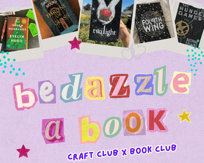 Hot Girl Hobbies: Bedazzle a Book (Craft Club x Book Club) tickets