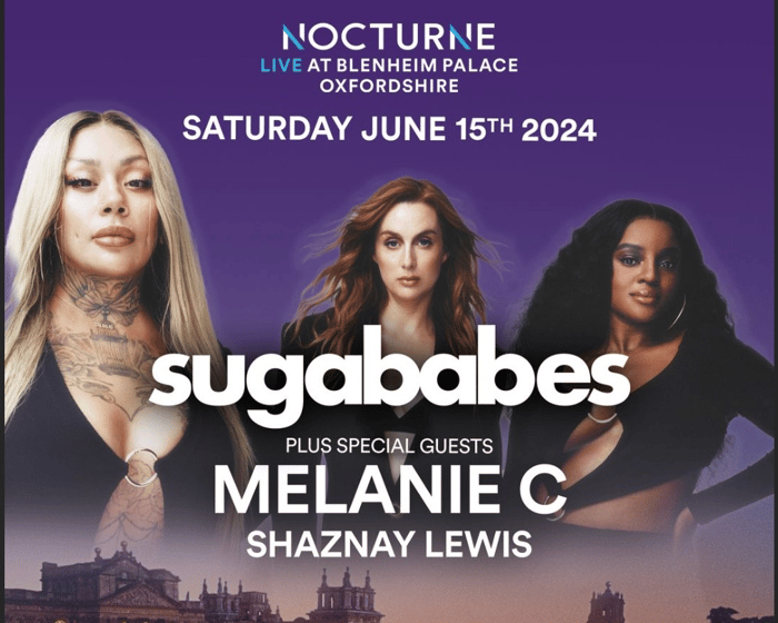 Nocturne Live - Sugababes & Melanie C tickets