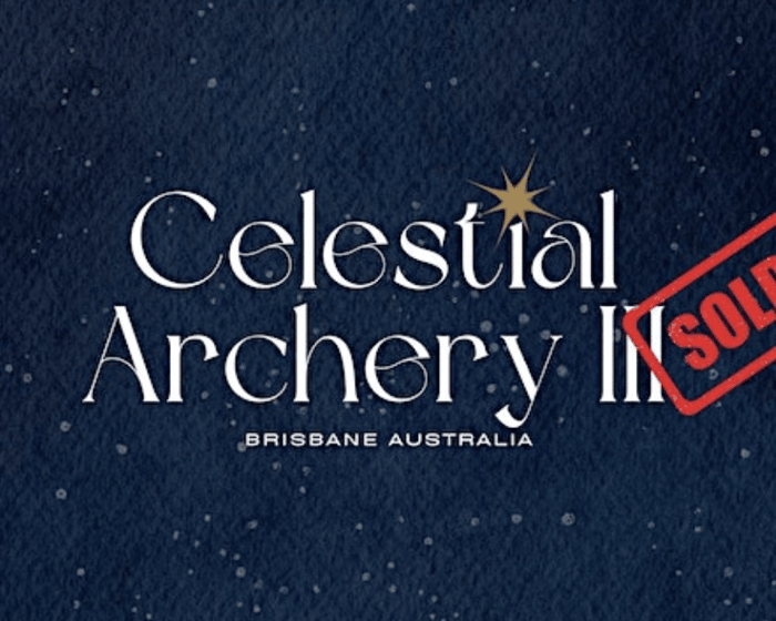 Celestial Archery III (Sunday) tickets