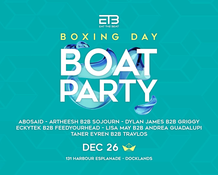 Eat The Beat : Boxing Day Boat Party tickets