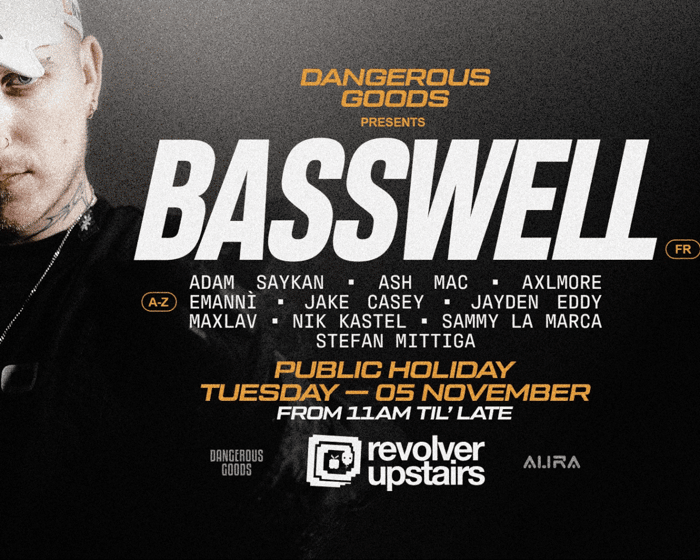 Dangerous Goods @ Revolver ft BASSWELL (FR) PUBLIC HOLIDAY - SOLD OUT tickets