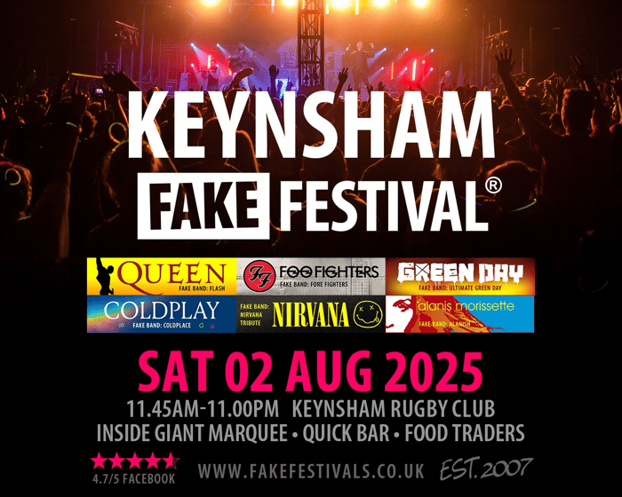 Fake Festival 2025 | Keynsham tickets