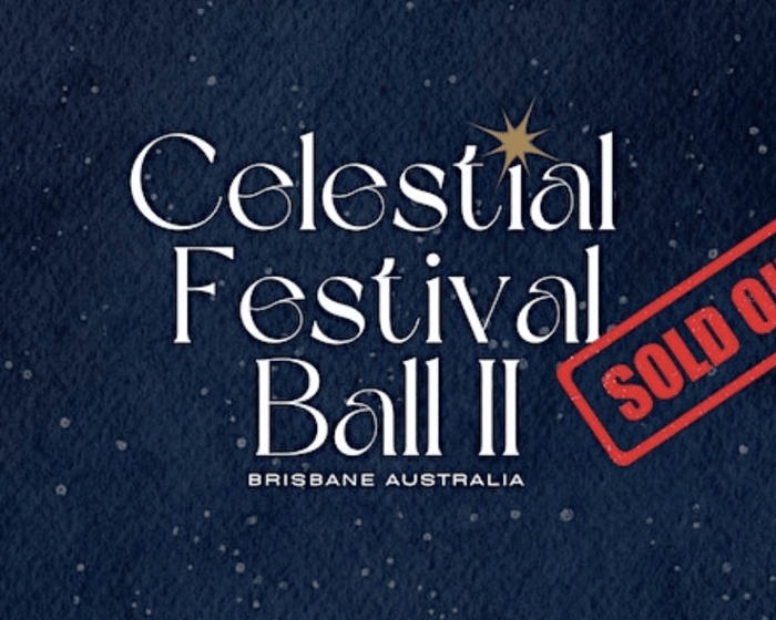 Celestial Festival Ball II (Sunday) tickets