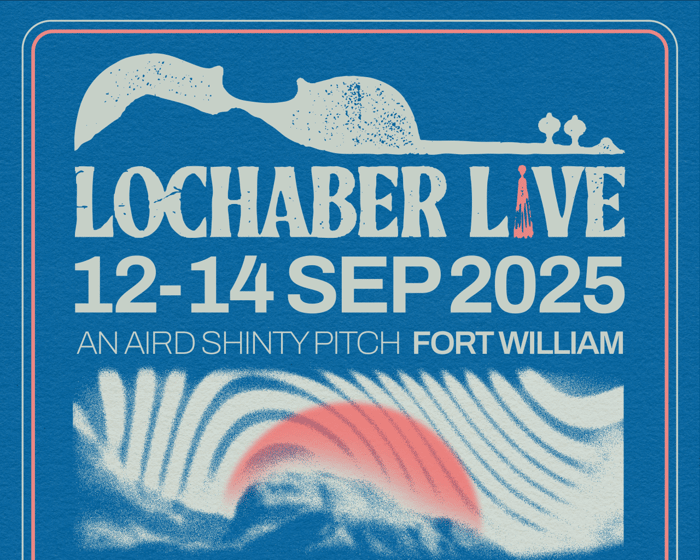 Lochaber Live 2025 tickets