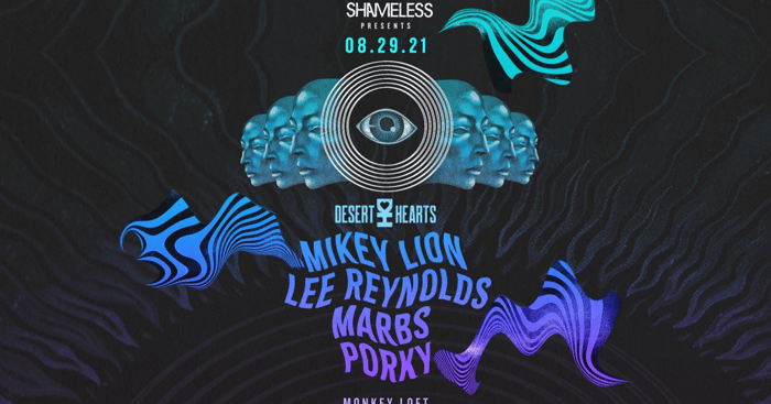 Shameless Presents: Desert Hearts Mikey Lion, Lee Reynolds, Marbs & Porky tickets