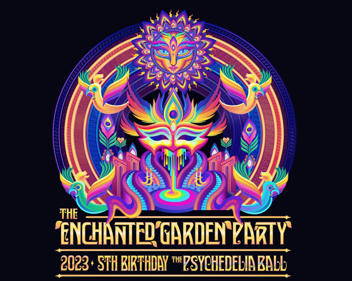 The Enchanted Garden Party 2023 (5th B'day) 'The Psychedelia Ball' (Dress To Impress) tickets