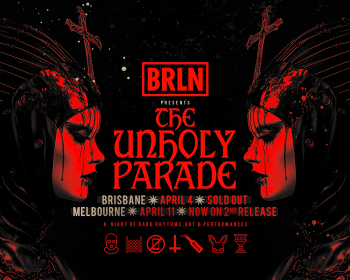BRLN | The Unholy Parade A Night of Berlininspired Rhythms tickets