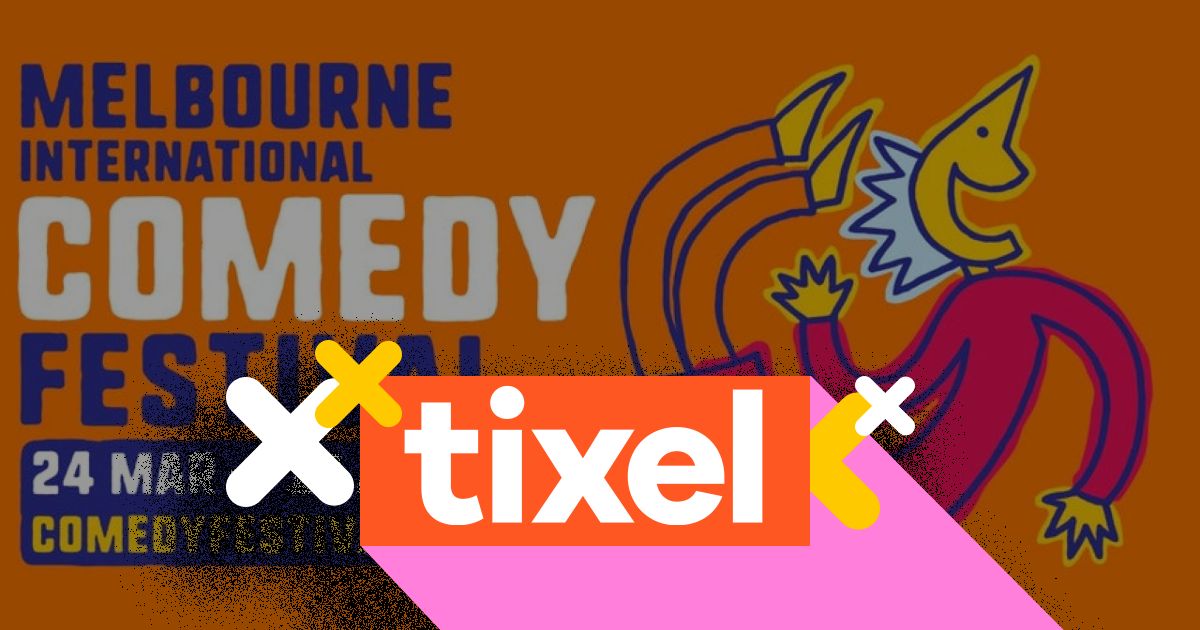 Melbourne International Comedy Festival Tixel