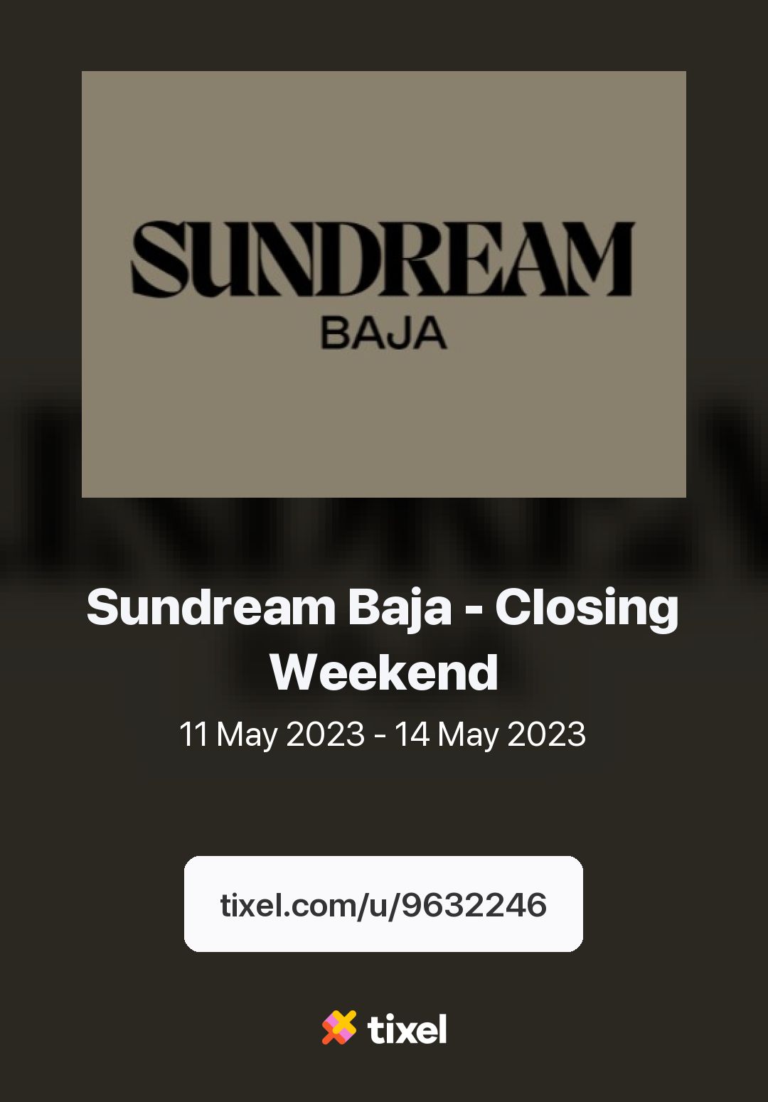 Official SUNDREAM BAJA Ticket Buy/Sell Thread r/RUFUSDUSOL